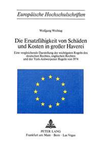Die Ersatzfaehigkeit Von Schaeden Und Kosten in Grosser Haverei