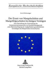 Der Ersatz Von Mangelschaeden Und Mangelfolgeschaeden Bei Laestigen Vertraegen
