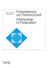 Foederalismus ALS Partnerschaft / Partnership in Federalism