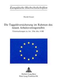 Die Taggeldversicherung Im Rahmen Des Neuen Arbeitsvertragsrechts