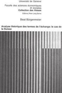Analyse Théorique Des Termes de l'Échange: Le Cas de la Suisse