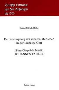 Der Reifungsweg Des Inneren Menschen in Der Liebe Zu Gott