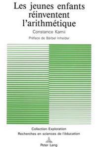 Les Jeunes Enfants Réinventent l'Arithmétique