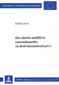 Des Sûretés Mobilières Conventionnelles En Droit International Privé