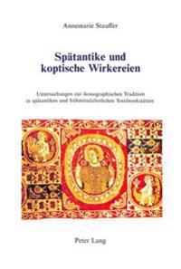 Spaetantike Und Koptische Wirkereien