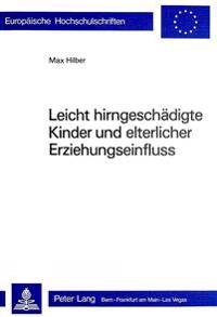 Leicht Hirngeschaedigte Kinder Und Elterlicher Erziehungseinfluss