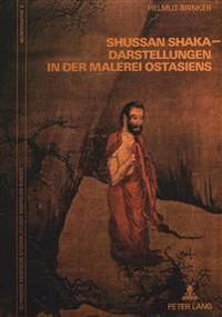 Shussan Shaka-Darstellungen in Der Malerei Ostasiens