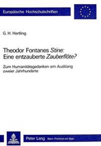 Theodor Fontanes «Stine» Eine Entzauberte «Zauberfloete»?