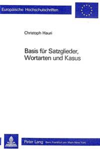 Basis Fuer Satzglieder, Wortarten Und Kasus