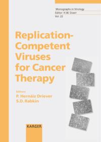 Replication-Competent Viruses for Cancer Therapy