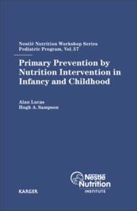 Primary Prevention by Nutrition Intervention in Infancy and Childhood