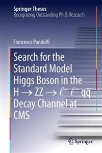 Search for the Standard Model Higgs Boson in the H ? ZZ ? l + l - qq Decay Channel at CMS