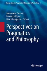 Perspectives in Pragmatics, Philosophy & Psychology