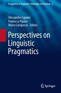 Perspectives in Pragmatics, Philosophy & Psychology