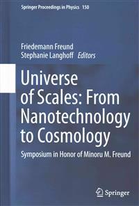 Universe of Scales: From Nanotechnology to Cosmology