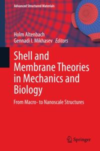 Shell and Membrane Theories in Mechanics and Biology