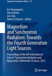 Magnetism and Synchrotron Radiation: Towards the Fourth Generation Light Sources
