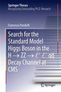 Search for the Standard Model Higgs Boson in the H ? ZZ ? l + l - qq Decay Channel at CMS