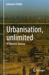 Urbanisation, unlimited