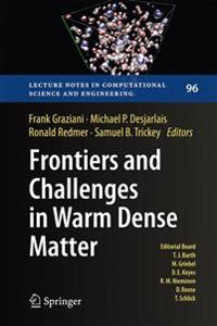 Frontiers and Challenges in Warm Dense Matter