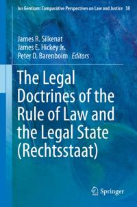 Legal Doctrines of the Rule of Law and the Legal State (Rechtsstaat)