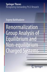 Renormalization Group Analysis of Equilibrium and Non-equilibrium Charged Systems