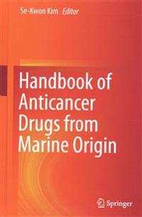 Handbook of Anticancer Drugs from Marine Origin