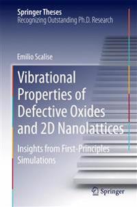 Vibrational Properties of Defective Oxides and 2D Nanolattices