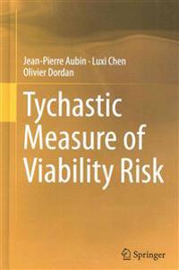 Tychastic Measure of Viability Risk