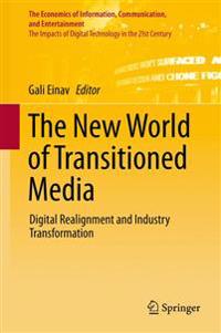 The New World of Transitioned Media