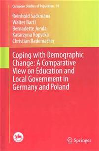 Coping with Demographic Change: A Comparative View on Education and Local Government in Germany and Poland