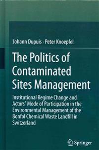 The Politics of Contaminated Sites Management