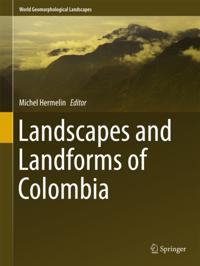 Landscapes and Landforms of Colombia