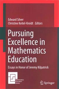 Pursuing Excellence in Mathematics Education