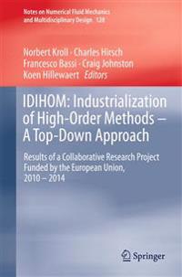 IDIHOM: Industrialization of High-Order Methods - A Top-Down Approach
