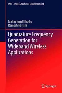 Quadrature Frequency Generation for Wideband Wireless Applications