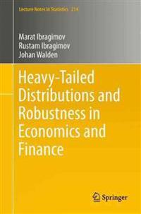 Heavy-Tailed Distributions and Robustness in Economics and Finance