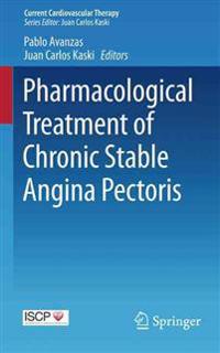 Pharmacological Treatment of Chronic Stable Angina Pectoris
