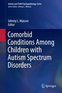 Autism and Child Psychopathology Series