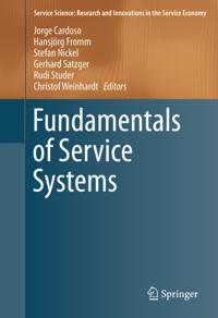 Service Science: Research and Innovations in the Service Economy