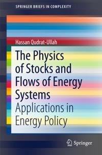 Physics of Stocks and Flows of Energy Systems