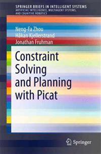 Constraint Solving and Planning with Picat