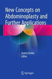 New Concepts on Abdominoplasty and Further Applications