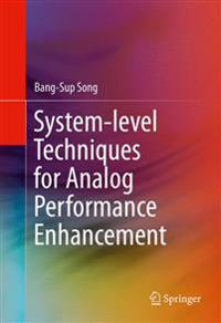 System-level Techniques for Analog Performance Enhancement