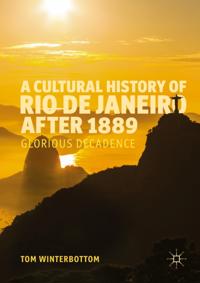 Cultural History of Rio de Janeiro after 1889