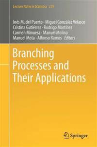 Branching Processes and Their Applications