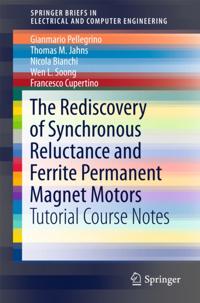 Rediscovery of Synchronous Reluctance and Ferrite Permanent Magnet Motors