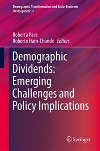 Demographic Dividends: Emerging Challenges and Policy Implications
