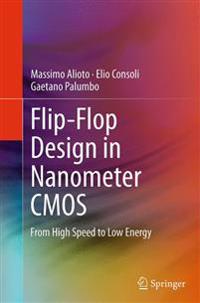 Flip-Flop Design in Nanometer CMOS