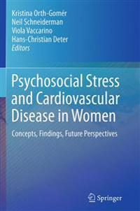 Psychosocial Stress and Cardiovascular Disease in Women